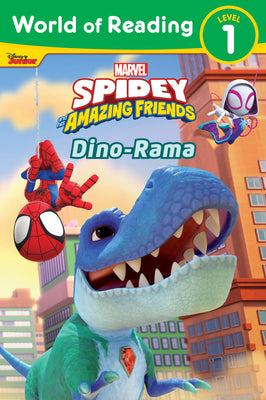 Book cover of World of Reading: Spidey and His Amazing Friends Dino-Rama by Behling, Steve