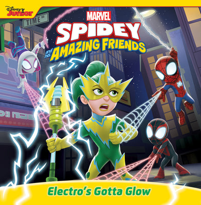 Spidey and His Amazing Friends: Electro's Gotta Glow by Marvel Press Book Group book cover