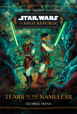 Star Wars: The High Republic: Tears of the Nameless by George Mann book cover