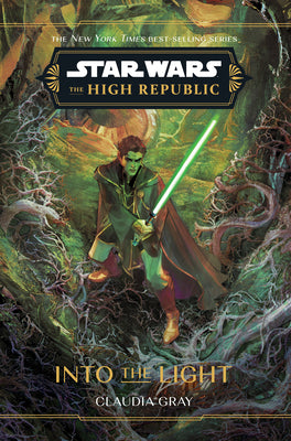 Star Wars: The High Republic: Into the Light by Claudia Gray book cover