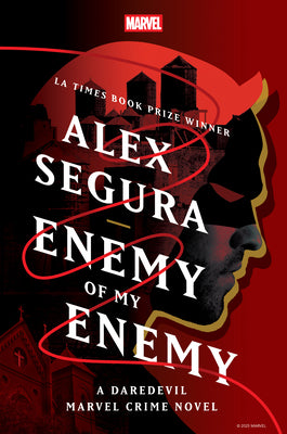 Book cover of Enemy of My Enemy: A Daredevil Marvel Crime Novel by Segura, Alex