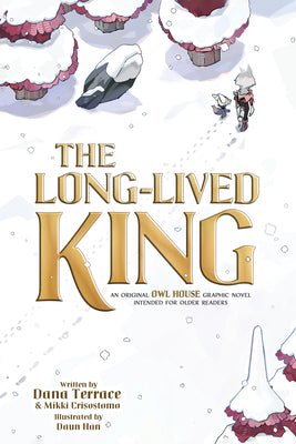 The Long-Lived King: An Original the Owl House Graphic Novel by Dana Terrace book cover