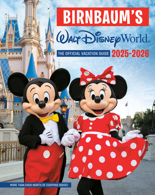 Book cover of Birnbaum's 2025'2026 Walt Disney World: The Official Vacation Guide by Birnbaum Guides
