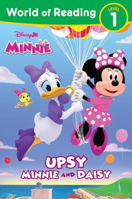 Book cover of World of Reading: Disney Junior Minnie: Upsy Minnie and Daisy by Desjardins, Paige