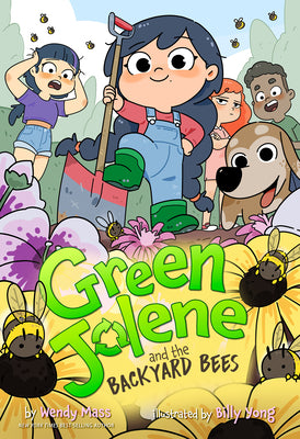 Book cover of Green Jolene and the Backyard Bees by Mass, Wendy