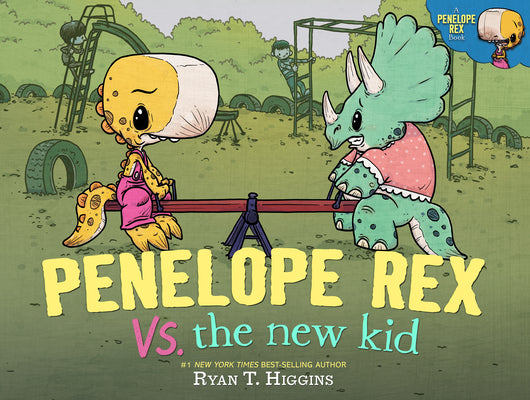 Penelope Rex vs. the New Kid by Higgins, Ryan T. book cover