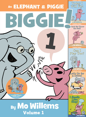 Book cover of An Elephant & Piggie Biggie! by Willems, Mo