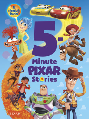 Book cover of 5-Minute Pixar Stories: 12 Friendship Stories! by Disney Book Group