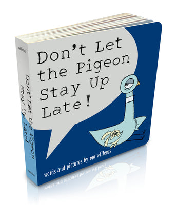 Don't Let the Pigeon Stay Up Late! (Board Book) by Willems, Mo book cover