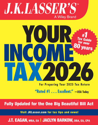 Book cover of J.K. Lasser's Your Income Tax 2026: For Preparing Your 2025 Tax Return by J K Lasser Institute