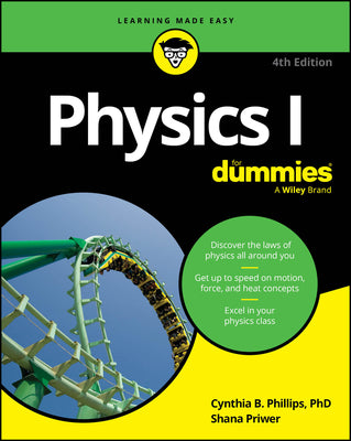 Book cover of Physics I for Dummies by Phillips, Cynthia