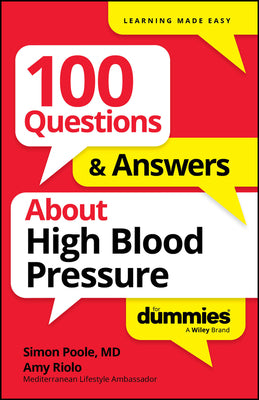 100 Questions & Answers about High Blood Pressure for Dummies by Poole, Simon book cover