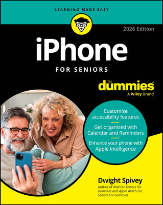 Book cover of iPhone for Seniors for Dummies, 2026 Edition by Spivey, Dwight
