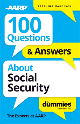Book cover of 100 Questions & Answers about Social Security for Dummies by The Experts at Aarp