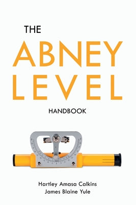 The Abney Level Handbook by Hartley Amasa Calkins book cover