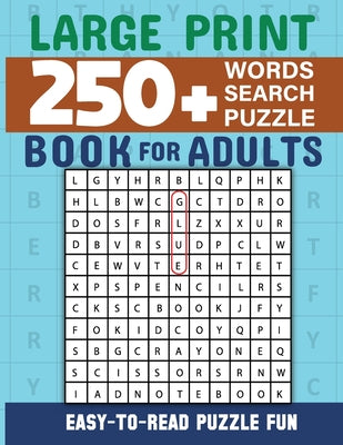 Book cover of Word Search Book 250 Word Puzzles with Solutions for Adults: Large Print Word Search Book for Adults by Bidden, Laura