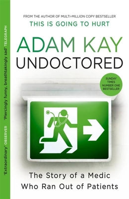Book cover of Undoctored by Kay, Adam