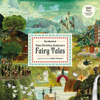 The World of Hans Christian Andersen's Fairy Tales: A 1000-Piece Jigsaw Puzzle by Adam Simpson by Simpson, Adam book cover