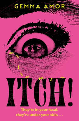 Itch!: The Darkly Feminist Horror Novel Crawling Under Your Skin by Amor, Gemma book cover