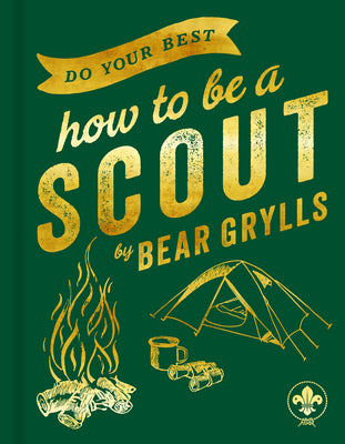 Do Your Best: How to Be a Scout by Bear Grylls book cover