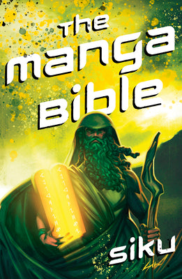 Manga Bible: The Story of God in a Graphic Novel by Siku book cover