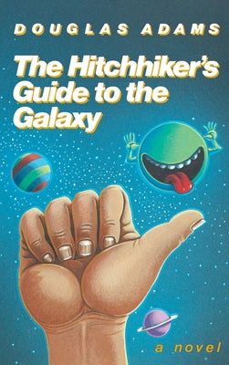 The Hitchhiker's Guide to the Galaxy 25th Anniversary Edition by Adams, Douglas book cover