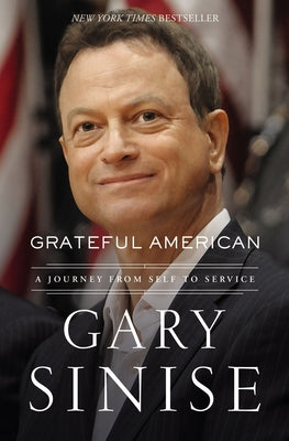 Grateful American: A Journey from Self to Service by Sinise, Gary book cover