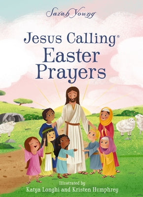 Jesus Calling Easter Prayers: The Easter Bible Story for Kids by Sarah Young book cover