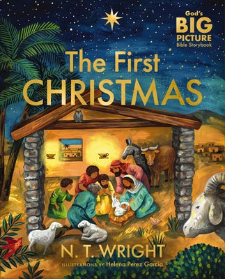Book cover of The First Christmas: The Bible's Nativity Story by Wright, N. T.
