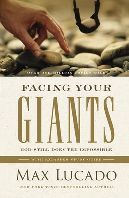 Facing Your Giants: God Still Does the Impossible (Discover More about the King David of the Bible and How to Defeat Your Goliath. the Perfect Gift fo by Lucado, Max book cover