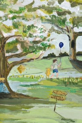 Winnie-The-Pooh and Other Delightful Stories: Deluxe Painted Edition by A. A. Milne book cover