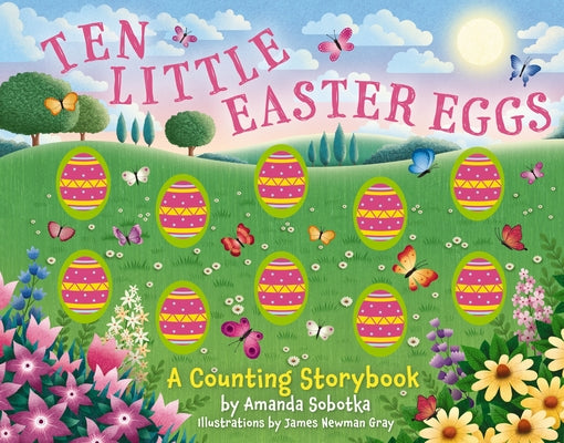 Ten Little Easter Eggs: A Counting Storybook by Amanda Sobotka book cover