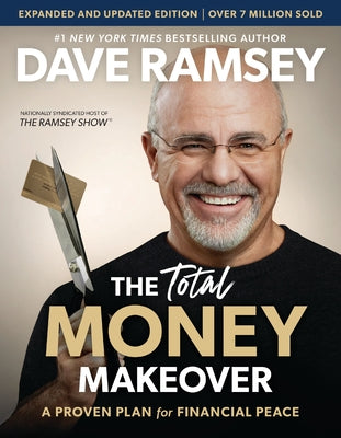 The Total Money Makeover Updated and Expanded: A Proven Plan for Financial Peace by Ramsey, Dave book cover