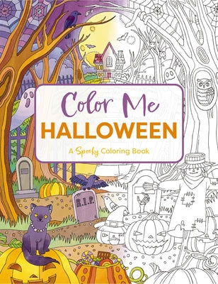 Book cover of Color Me Halloween: A Spooky Coloring Book by Editors of Cider Mill Press