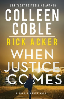 Book cover of When Justice Comes by Coble, Colleen