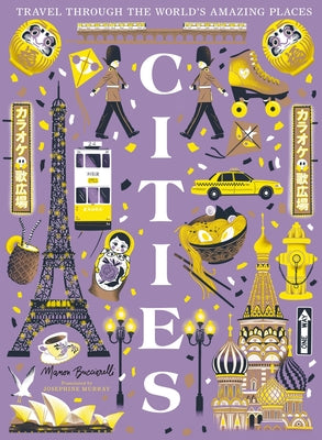 Cities: Travel Through the World's Amazing Places by Manon Bucciarelli book cover