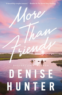 Book cover of More Than Friends: A Sweet, Low-Spice Contemporary Romance by Hunter, Denise