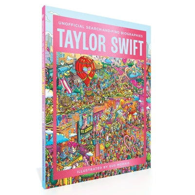 Book cover of Taylor Swift: Unofficial Search-And-Find Biographies by Morais, Gus