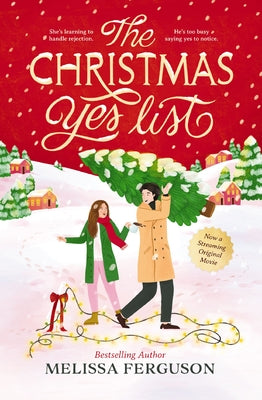 The Christmas Yes List: A Heartwarming Holiday Novel by Melissa Ferguson book cover