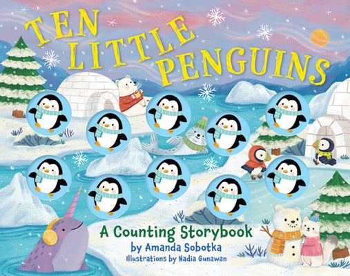 Ten Little Penguins: A Counting Storybook by Amanda Sobotka book cover