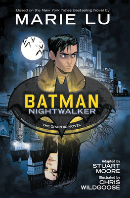Batman: Nightwalker (the Graphic Novel) by Marie Lu book cover