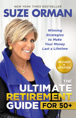 The Ultimate Retirement Guide for 50+: Winning Strategies to Make Your Money Last a Lifetime (Revised & Updated for 2025) by Suze Orman book cover