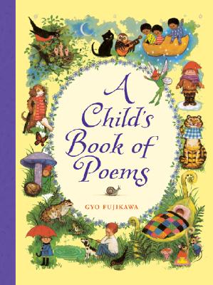 Book cover of A Child's Book of Poems by Fujikawa, Gyo