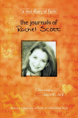 The Journals of Rachel Scott: A Journey of Faith at Columbine High by Beth Nimmo book cover