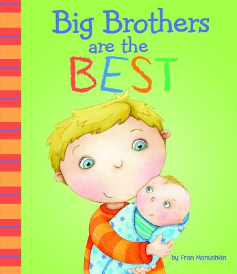 Big Brothers Are the Best by Manushkin, Fran book cover
