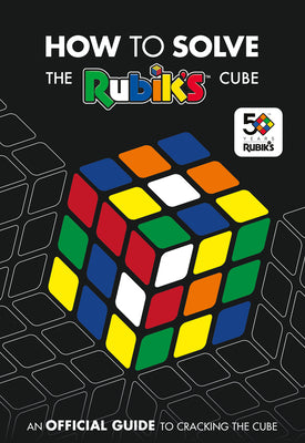 How to Solve the Rubik's Cube by Rubik's Cube book cover