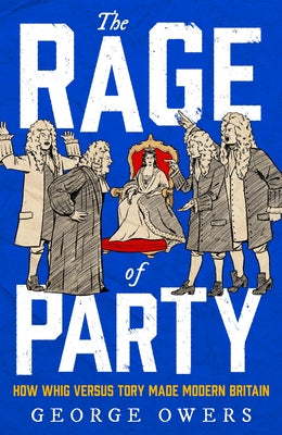 The Rage of Party by George Owers book cover
