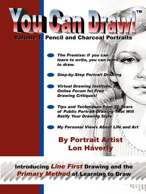 Book cover of You Can Draw!: Volume 1: Pencil and Charcoal Portraits by Haverly, Lon