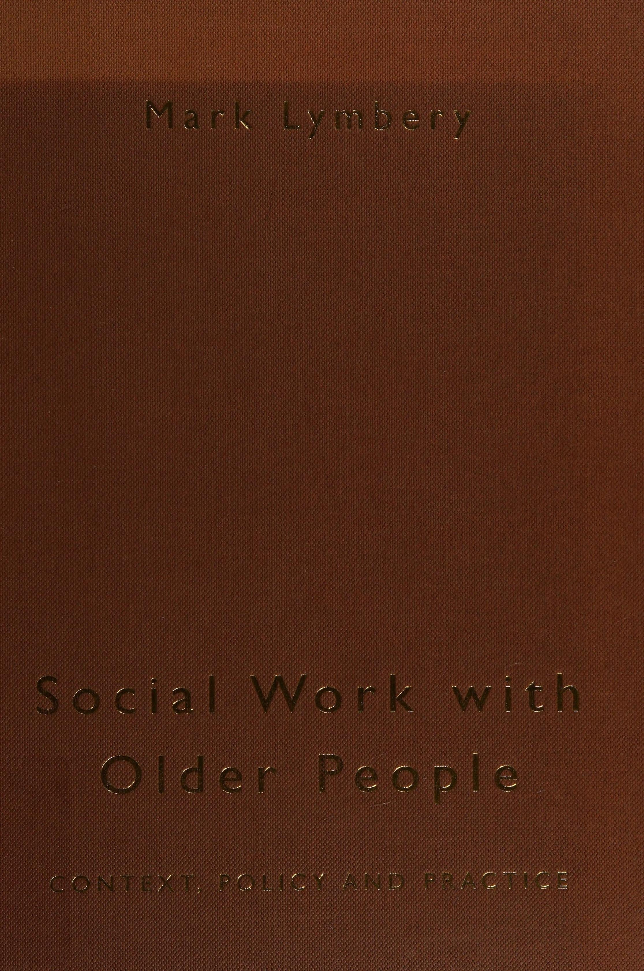 Book cover of Social Work with Older People by Lymbery, Mark E. F.