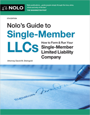 Book cover of Nolo's Guide to Single-Member Llcs: How to Form & Run Your Single-Member Limited Liability Company by Steingold, David M.